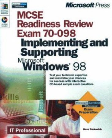 MCSE Readiness Review: Implementing And Supporting Windows 98 by Various