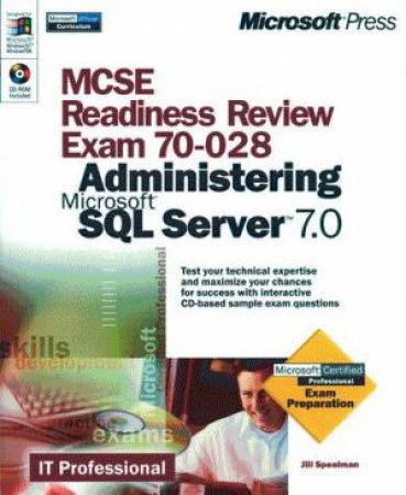 MCSE Readiness Review: Administering SQL Server 7.0 by J Spealman