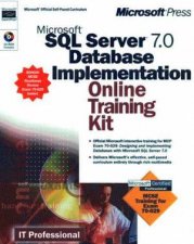 Microsoft SQL Server 70 Database Implementation Online Training Kit