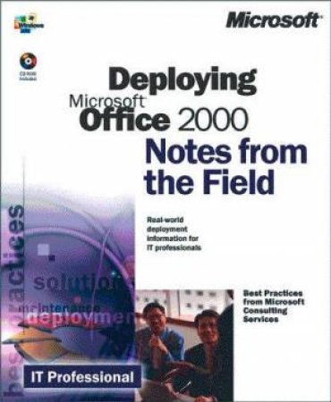 Notes From The Field: Deploying Microsoft Office 2000 by Microsoft Corporation