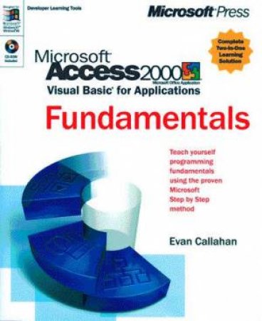 Microsoft Access 2000 VBA Fundamentals Mastering Solution Set by Evan Callahan