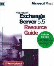 Microsoft Exchange 55 Resource Guide