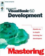 Microsoft Mastering Microsoft Visual Basic 60 Development