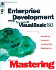 Microsoft Mastering Enterprise Development Using Microsoft Visual Basic 60