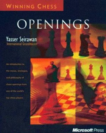 Winning Chess: Openings by Yasser Seirawan