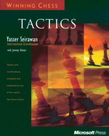 Winning Chess: Tactics by Yasser Seirawan & Jeremy Silman