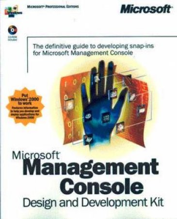 Microsoft Management Console Design And Development Kit by Various