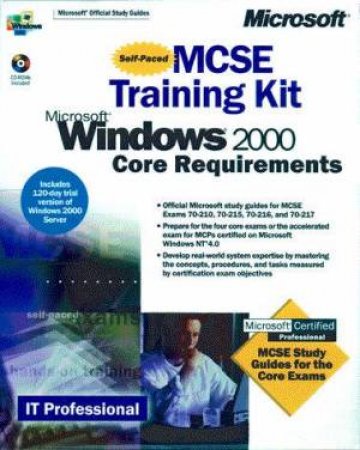 MCSE Training Kit: Microsoft Windows 2000 Core Requirements by Various