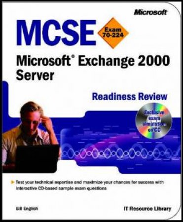 MCSE Microsoft Exchange 2000 Server Readiness Review by Bill English & Linda Vittori