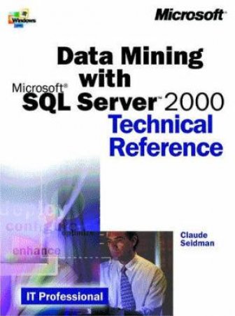 Data Mining With Microsoft Sql by Seidman