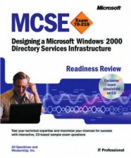 MCSE Readiness Review Designing A Microsoft Windows 2000 Directory Services Infrastructure