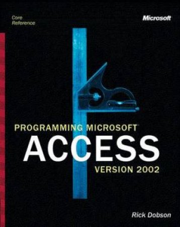 Programming Microsoft Access Version 2002 by Rick Dobson