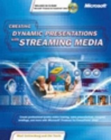 Creating Dynamic Presentations With Streaming Media by Matt Lichtenberg