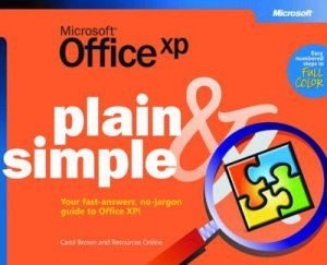 Microsoft Office XP Plain & Simple by Various