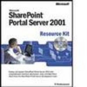 Microsoft SharePoint Portal Server 2001 Resource Kit by Various