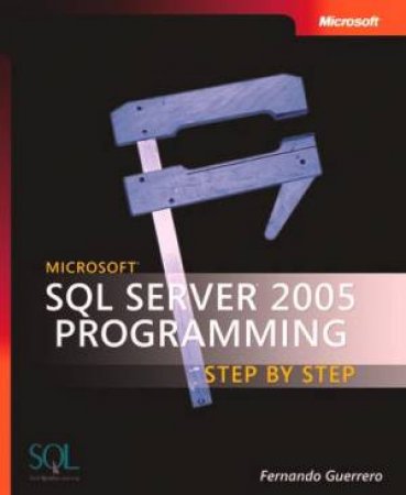 Microsoft SQL Server 2005 Programing Step By Step by Microsoft