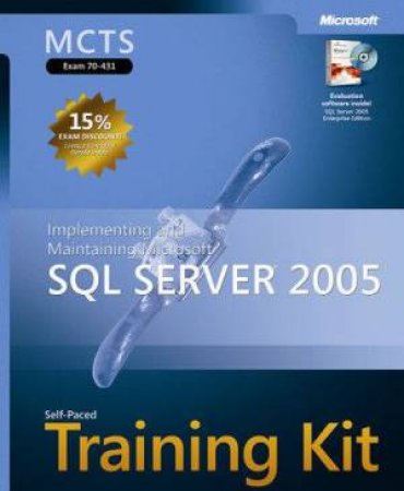 MCTS Self-Paced Training Kit (Exam 70-431) (BK/CD) by Solid Quality Learning