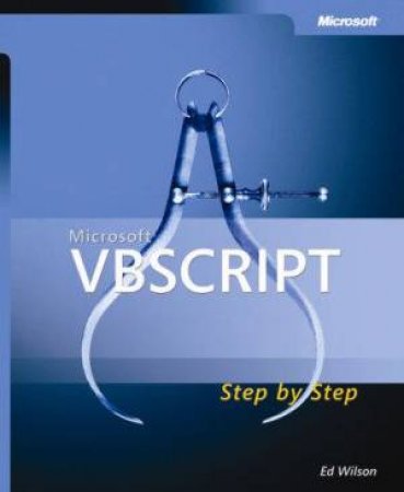 Step By Step: Microsoft VBScript by Ed Wilson