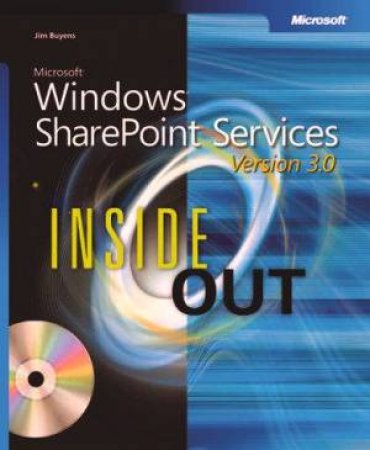 Microsoft Windows SharePoint Server Version 3.0 Inside Out by Jim Buyens