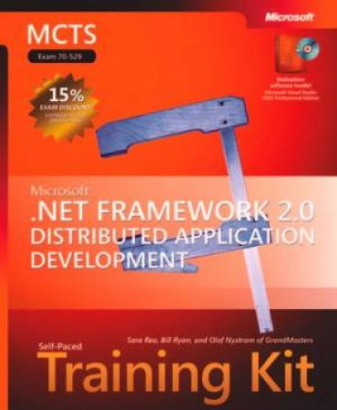 MCTS Self-Paced Training Kit (Exams 70-529) by Sara Rea et al.