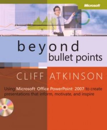 Beyond Bullet Points by Cliff Atkinson