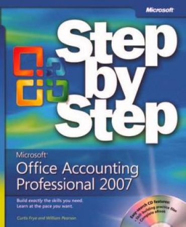 Microsoft Office Account Professional 2007 Step by Step (Bk/CD) by Curtis et al Frye