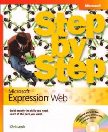 Microsoft Expression Web Step by Step (Bk/CD) by Chris Leeds