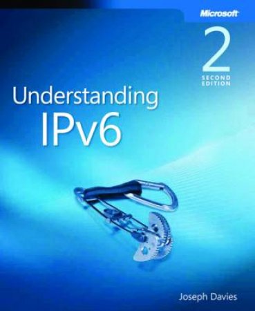 Understanding IPv6 2/e (Bk/CD) by Joseph Davies