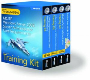 MCITP Self-Paced Training Kit Server Admin (Exams 70-640, 70-642, 70-646) by Dan Holme