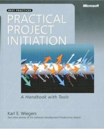 Practical Project Initiation by Karl E. Wiegers