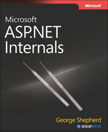 Microsoft ASP.NET Internals by George Shepherd