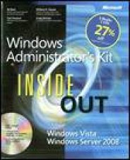 Windows Administrators Inside Out Kit Windows Server 2008 Inside Out and Windows Vista Inside Out