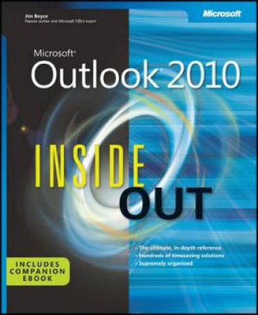 Microsoft Outlook 2010 Inside Out by Jim Boyce