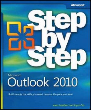 Microsoft Outlook 2010 Step by Step by Joan Lambert & Joyce Cox