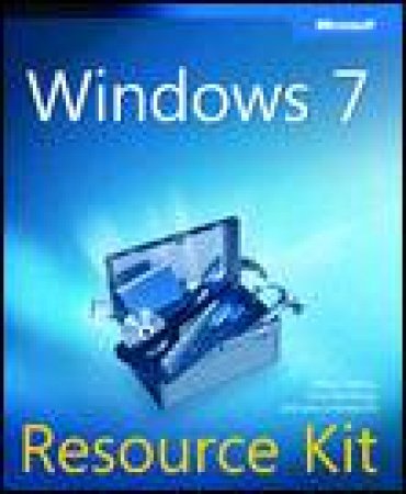 Windows 7 Resource Kit plus CD by Mitch Tulloch