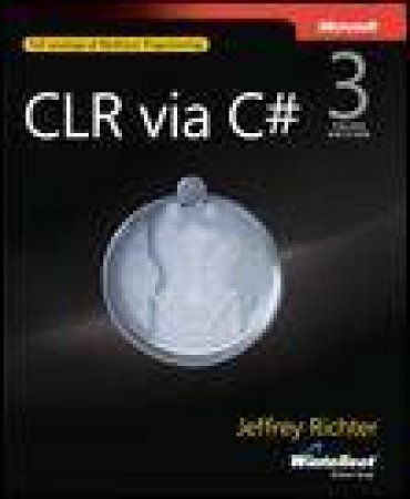 CLR via C#, 3rd Ed by Jeffrey Richter