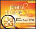 Microsoft PowerPoint 2010 Plain and Simple