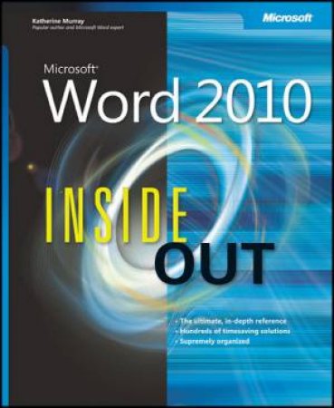 Microsoft Word 2010 Inside Out by Katherine Murray