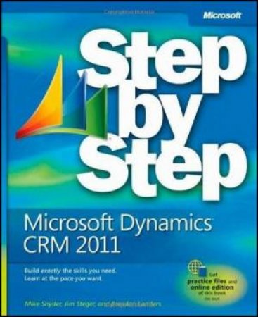 Microsoft Dynamics CRM 2011 Step by Step by Mike Snyder