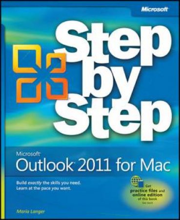 Microsoft Outlook 2011 for Macintosh Step by Step by Maria Langer