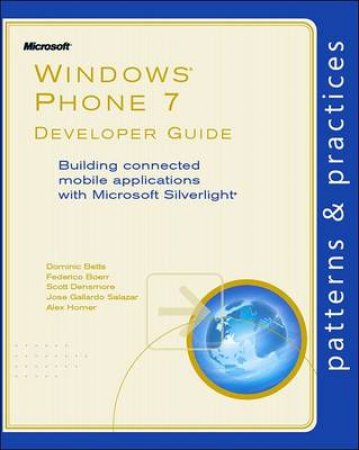 Developing Windows Phone 7 Applications by Eugenio Pace