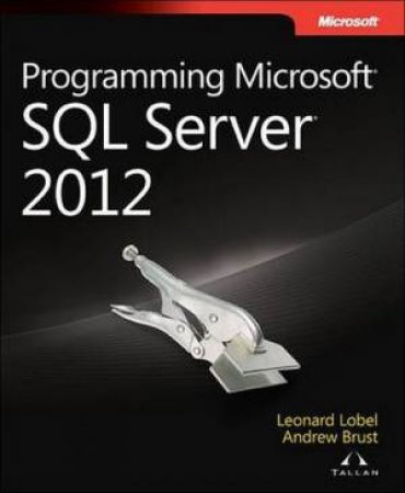 Programming Microsoft(R) SQL Server(R) 2012 by Leonard Lobel