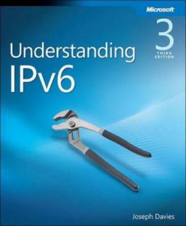 Understanding IPv6 by Joseph Davies