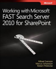 Working with Microsoft Fast Search Server 2010 for Sharepoint