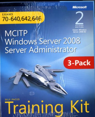 MCITP Windows Server 2008 Server Administrator: Training Kit 3-Pack: by Microsoft