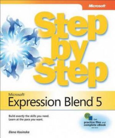 Microsoft Expression Blend 5 Step by Step by Elena Kosinska