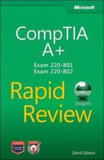 CompTIA A Rapid Review Exam 220801 And Exam 220802