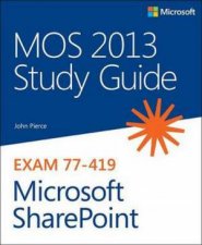 MOS 2013 Study Guide for Microsoft SharePoint