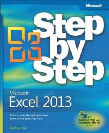 Microsoft Excel 2013 Step by Step by Curtis D. Frye