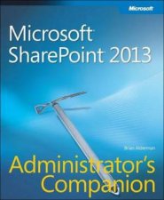 Microsoft SharePoint 2013 Administrators Companion